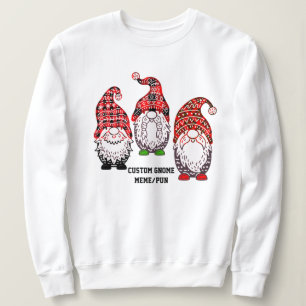 Funny Gnome Sweatshirt - Custom Plaid Meme Hoodie