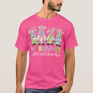 Funny Gnomies Love My Bunnies 1st Grade Teacher Ea T-Shirt