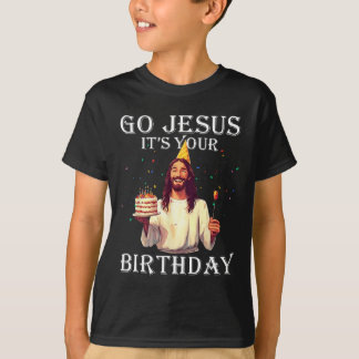 Funny Go Jesus It's Your Birthday Merry Christmas T-Shirt