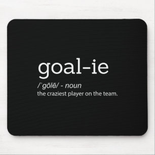 Funny Goalie Goalkeeper Definition Soccer Hockey P Mouse Pad