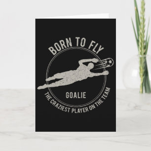 Funny Goalkeeper Gift Soccer Goalie Born To Fly Card