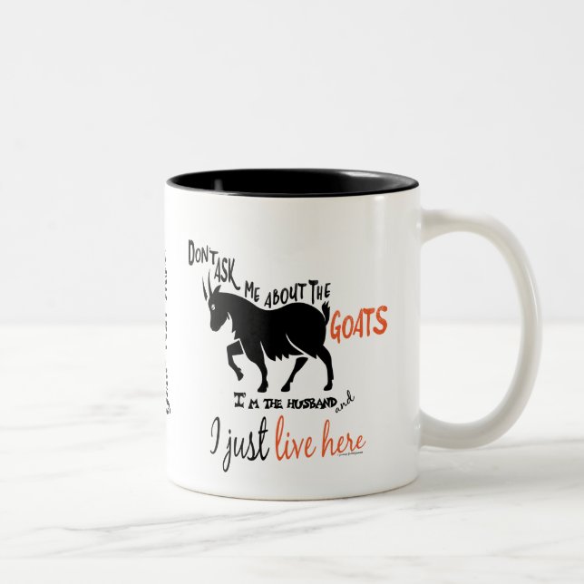 FUNNY GOAT | Don't Ask me About the Goats Husband Two-Tone Coffee Mug (Right)