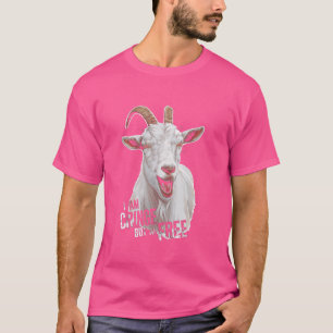 Funny Goat I Am Cringe But I Am Free Goats Lover F T-Shirt