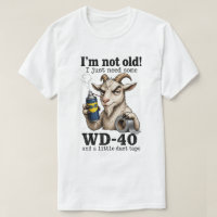 Funny Goat Mechanic Humour I’m Not Old