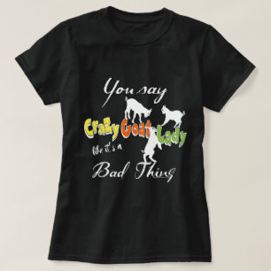 FUNNY GOAT SAYING Crazy Goat Lady DARK T-Shirt