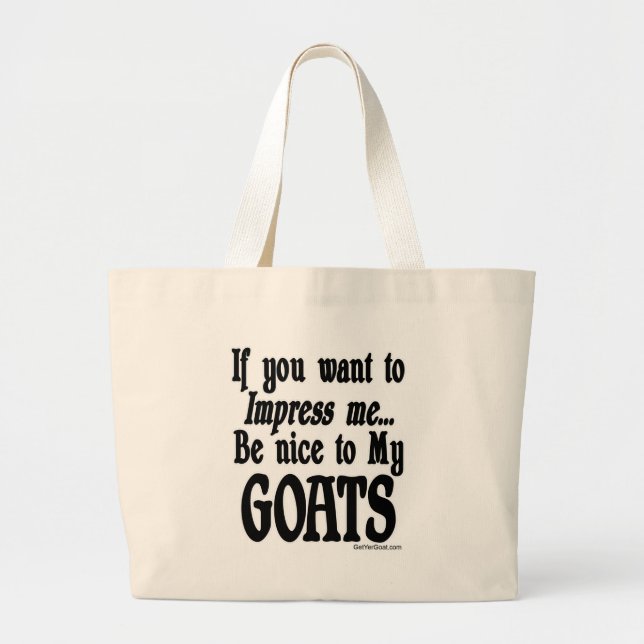 Funny Goat Saying Large Tote Bag (Front)