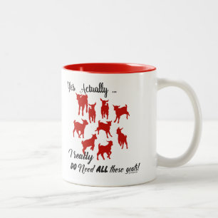 FUNNY GOATS   DO NEED all These Goats GetYerGoat™ Two-Tone Coffee Mug