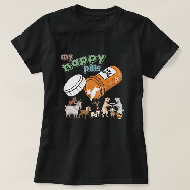 FUNNY GOATS | My Happy Pills GetYerGoat T-Shirt (Design Front)