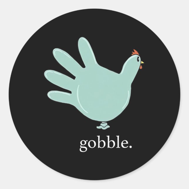 Funny Gobble Turkey Glove Medical Nures Thanksgivi Classic Round Sticker (Front)