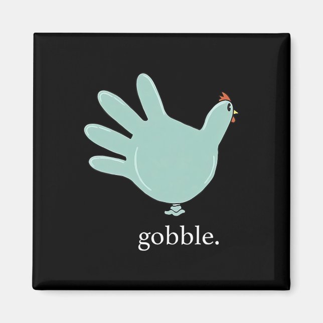 Funny Gobble Turkey Glove Medical Nures Thanksgivi Magnet (Front)