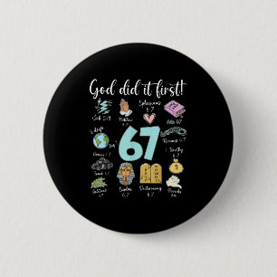 Funny God Did It First 67 Meme Jesus Christian Bib 6 Cm Round Badge