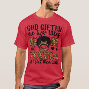 Funny God Gifted Me Two Titles Mum And Yiayia Leop T-Shirt