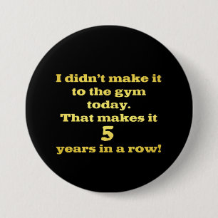 Funny Going to the Gym Joke 7.5 Cm Round Badge