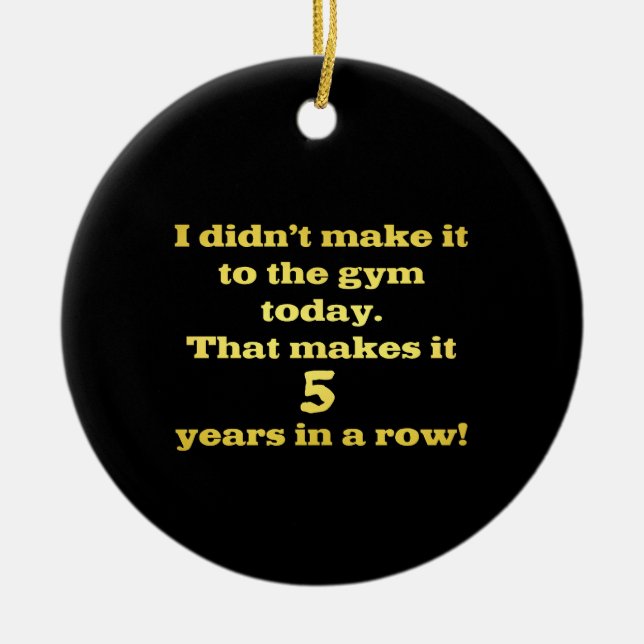 Funny Going to the Gym Joke Ceramic Tree Decoration (Front)