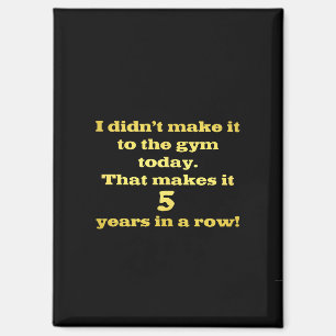 Funny Going to the Gym Joke Magnet