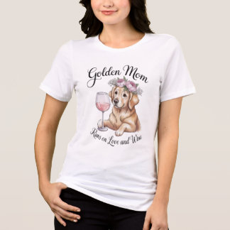 Funny Golden Mom Shirt Runs on Love and Wine Dog L