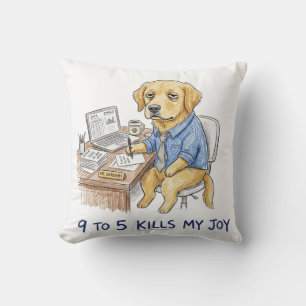 Funny Golden Retriever 9 to 5 Kills My Joy Crayon  Cushion