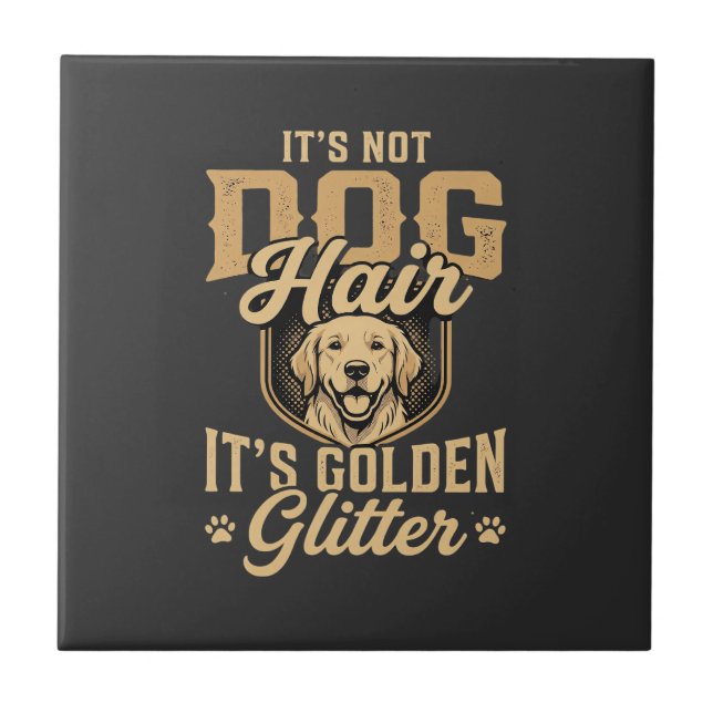 Funny Golden Retriever Dog Hair Glitter Tile (Front)