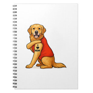 Funny golden retriever Dog I Love Mom Tattoo Lover Notebook