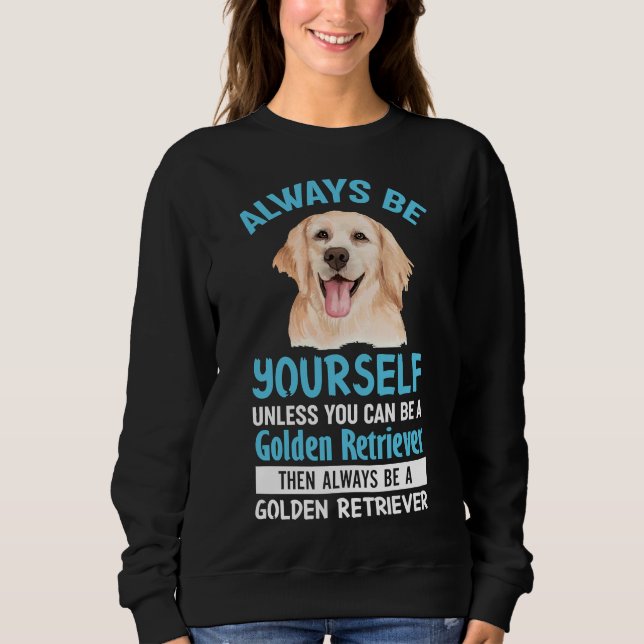 Funny Golden Retriever Dog Sweatshirt (Front)