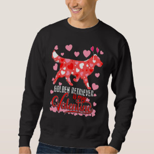 Funny golden retriever Is My Valentine Dog Lover D Sweatshirt