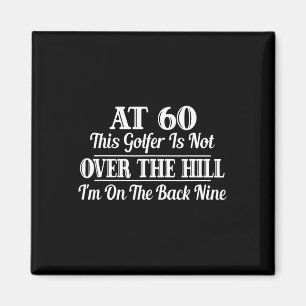 Funny Golf 60th Birthday Gift Shirt 60th Golfer Magnet