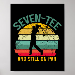 Funny Golf 70th Birthday Retro Seven-tee And Still Poster