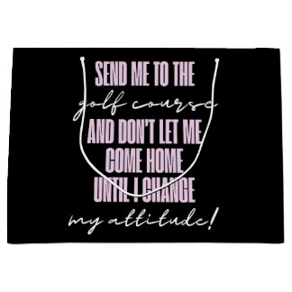 Funny Golf Attitude Gift Bag