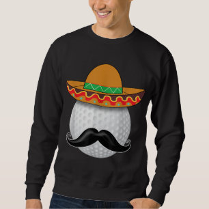 Funny Golf Ball Moustache Mexican Sports Mexico Pa Sweatshirt