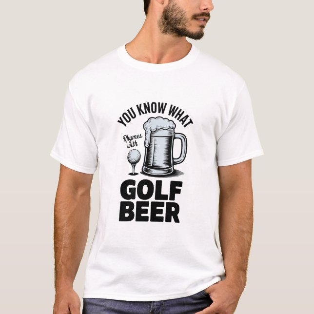 Funny Golf Beer Golfer Gift Beer Humor Golfing T-Shirt (Front)