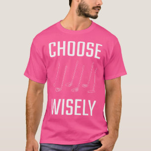 Funny Golf Club Golfer For Men T-Shirt