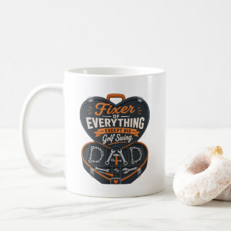 Funny Golf Dad T-Shirt – Fixer of Everything Coffee Mug