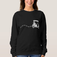Funny Golf Gift Golfing Cart Joke Putt Birthday Go