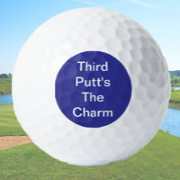 Funny Golf Gift Joke Third Putt's The Charm Blue