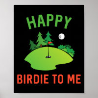 Funny Golf Happy Birdie To Me Golfer Dad Uncle Bir