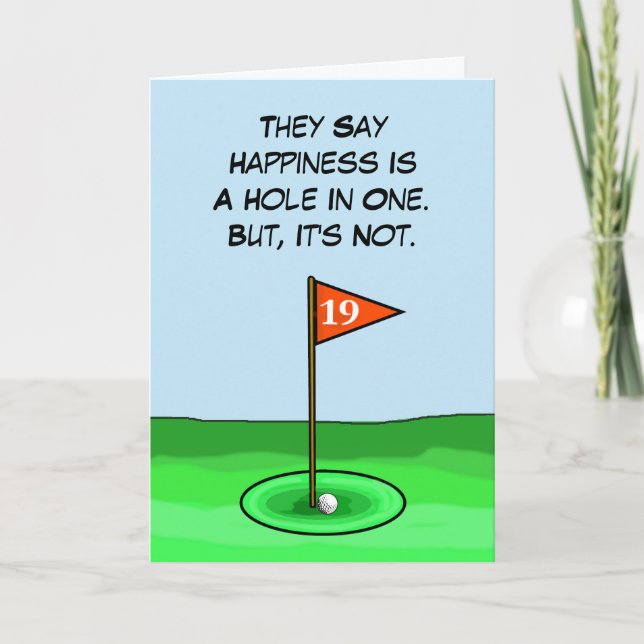 Funny Golf Hole 19 Birthday Card (Front)