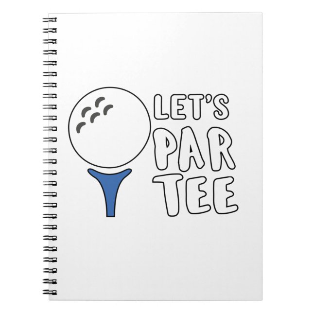 Funny Golf Lover Gift Let's Par Tee Golf Gift Notebook (Front)