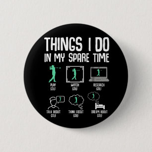 Funny Golf Lover Spare Time Golfer Life Course 6 Cm Round Badge