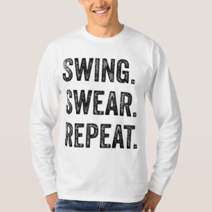 Funny Golf Men Women Swing Swear Repeat Golfer Gif T-Shirt