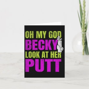 Funny Golf Merch - Oh My God Becky Card