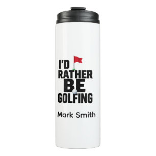 Funny Golf Obsession Quote for Golf Addicts  Thermal Tumbler