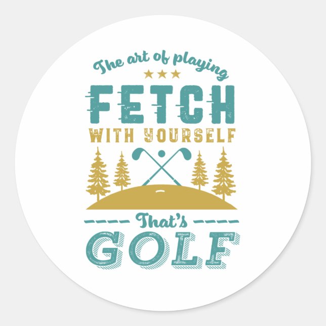 Funny Golf Player Quote Golfers Love Golfing Sport Classic Round Sticker (Front)