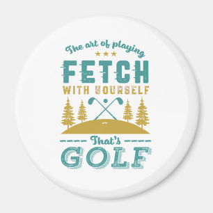 Funny Golf Player Quote Golfers Love Golfing Sport Magnet