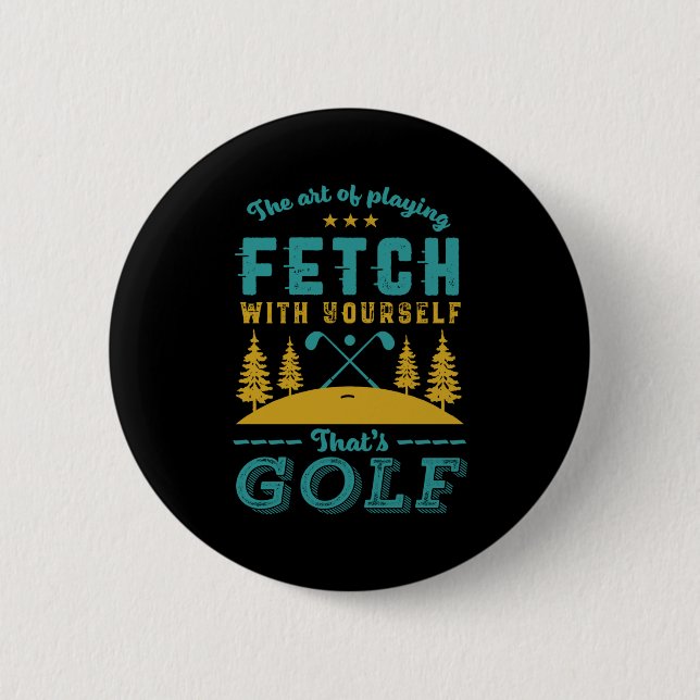 Funny Golf Player Quote Golfers Love Golfing Srt  6 Cm Round Badge (Front)