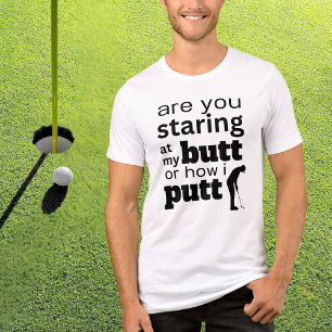 Funny Golf Quote Staring at my Butt or how I Putt  Tri-Blend Shirt