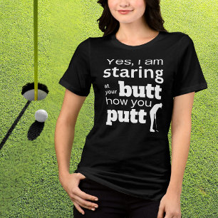 Funny Golf Quote Staring at my Butt or how I Putt  Tri-Blend Shirt