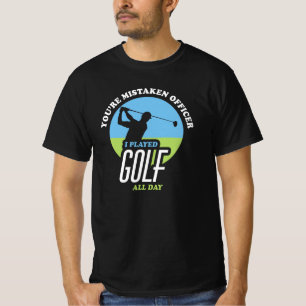 Funny Golf Saying For Golfers T-Shirt