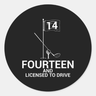 Funny Golf Saying Teen Golfer 14th Birthday  Classic Round Sticker