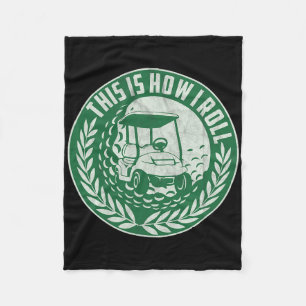 Funny Golf Saying This Is How I Roll Golf Cart Men Fleece Blanket