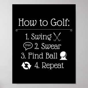 Funny Golf Sayings Funny Golfing How To Golf  Poster